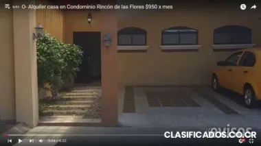 O- alquiler casa en condominio rincón de las flores $900 x mes