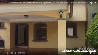 Alquiler de casa en condominio en san agustín $1,000 sin amueblar $1,400.oo amueblada.