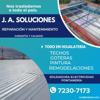 J.A. SOLUCIONES: TECHOS, GOTERAS, CANOAS Y MUCHO MÁS.. 