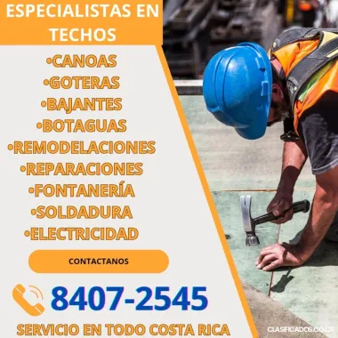 REMODELACIONES,TECHOS,CANOAS Y MÁS.